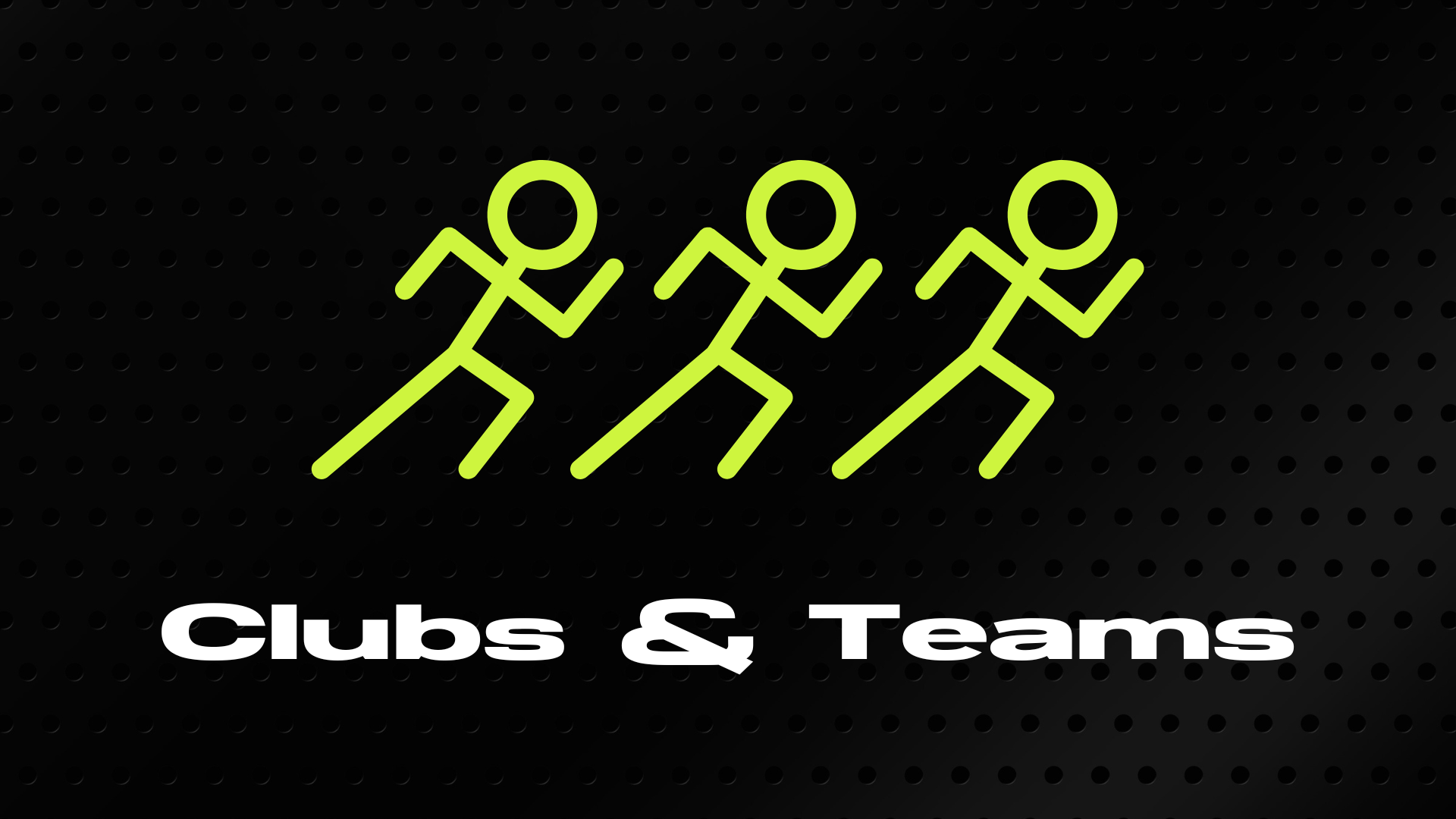 Clubs and Teams