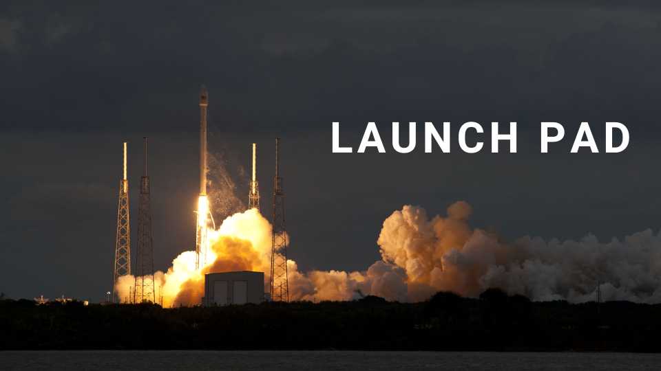 Launch Pad