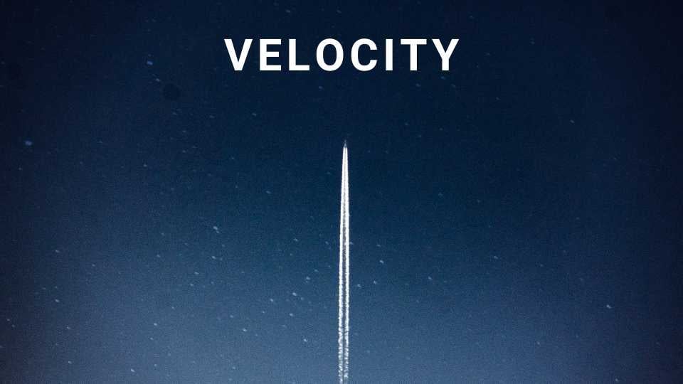 Velocity